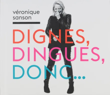 Véronique Sanson • Dignes, dingues, donc… (digipack)
