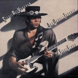 Stevie Ray Vaughan • Texas Flood