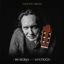 Vicente Amigo • Memoria De Los Sentidos