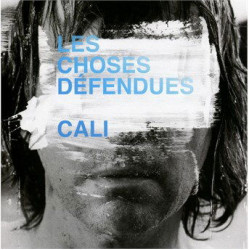 Cali • Les Choses Défendues