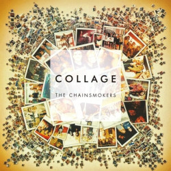 The Chainsmokers • Collage EP
