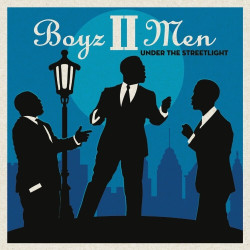 Boyz II Men • Under The Streetlight