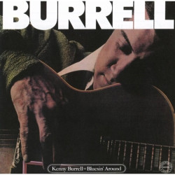 Kenny Burrell • Bluesin´ Around