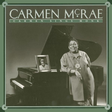 Carmen McRae • Carmen Sings Monk