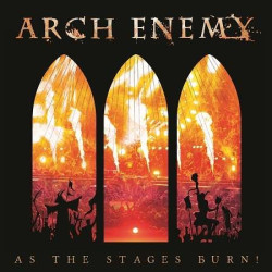 Arch Enemy • As the Stages Burn!