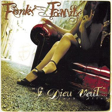 Fonky Family • Si Dieu veut