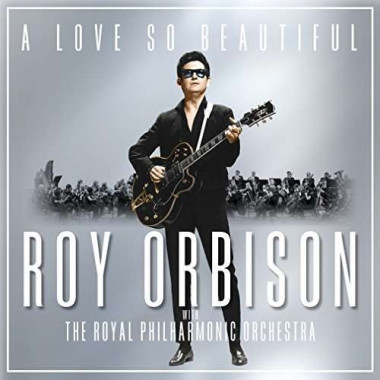 Roy Orbison • A Love So Beautiful Roy Orbison & The Royal Philharmonic Orchestra (digipack)