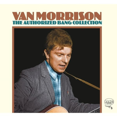Van Morrison • Authorized Bang Collection