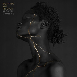 Nothing But Thieves • Broken Machine