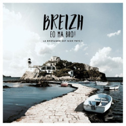 Breizh eo ma bro! La Bretagne est mon pays! • Breizh eo ma bro! La Bretagne est mon pays!