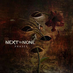 Next To None • Phases (digipack)