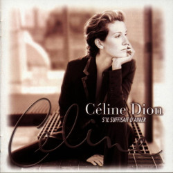 Céline Dion • S´il suffisait d´aimer