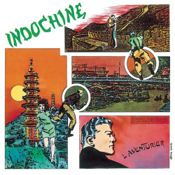 Indochine • L´aventurier