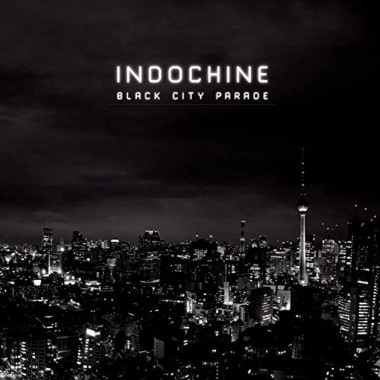 Indochine • Black City Parade