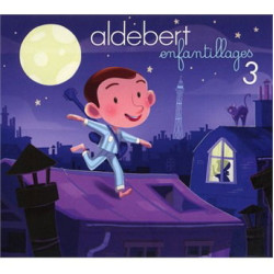 Aldebert • Enfantillages 3