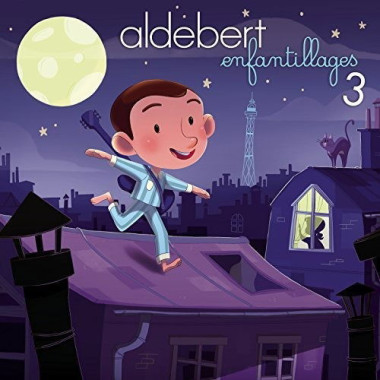 Aldebert • Enfantillages 3