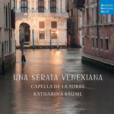 Capella De La Torre • Una Serata Venexiana