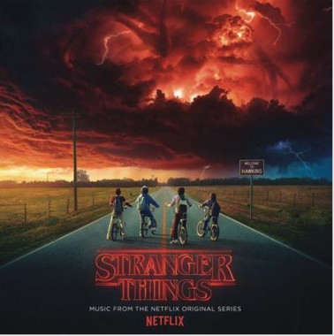 Stranger Things Music From The Netflix Original Series • Stranger Things Music From The Netflix Original Series