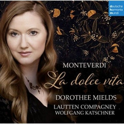 Dorothee Mields & Lautten Compagney & Wolfgang Katschner • Monteverdi La Dolce Vita
