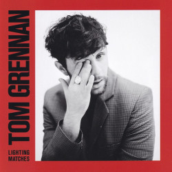Tom Grennan • Lighting Matches