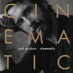 Groban, Josh • Cinematic