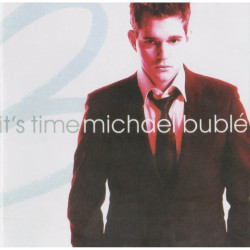 Michael Bublé • It’s Time