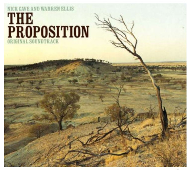 Nick Cave, Warren Ellis • The Proposition (OST)