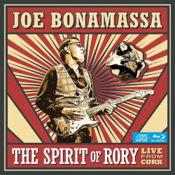 Bonamassa, Joe • The Spirit Of Rory - Live From Cork