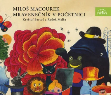 Bartoš Kryštof, Melša Radek • Macourek Mravenečník V Početnici