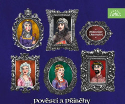 Táborský Miroslav • Pověsti A Příběhy O Českých Princeznách A Princích