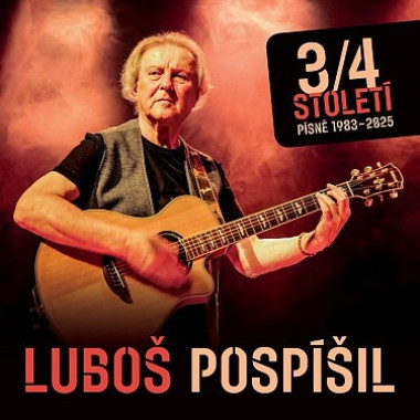 Luboš Pospíšil • 3/4 Století - Písně 1983-2025