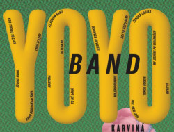 Yo Yo Band • Karviná