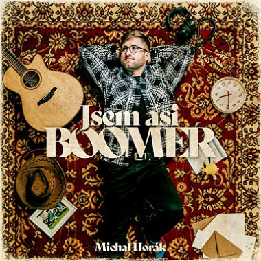Horák Michal • Jsem Asi Boomer