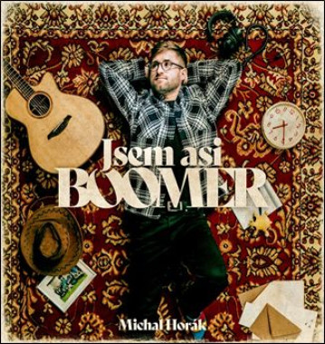 Horák Michal • Jsem Asi Boomer