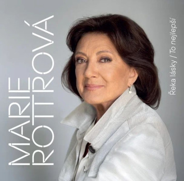 Rottrová Marie • Řeka Lásky / To Nejlepší