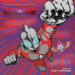 Stafford, Scott: • Ultraman: Rising / 140GR.
