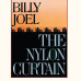 JOEL, BILLY: • NYLON CURTAIN