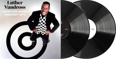 Vandross, Luther: • Never Too Much: Greatest Hits