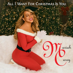 Carey, Mariah: • All I Want For Christmas