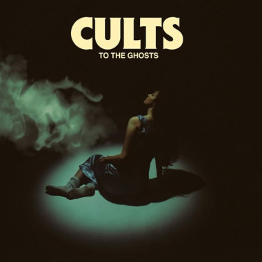 Cults • To The Ghosts