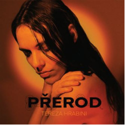 Hrabini Tereza • Přerod