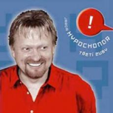 Hypochondr Jarda: • Třetí zuby