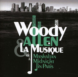 Woody Allen & La Musique • De Manhattan À Midnight In Paris