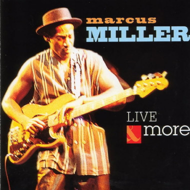 Marcus Miller • Live And More