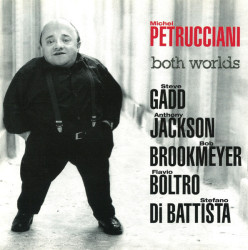 Michel Petrucciani • Both Worlds