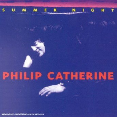 Philip Catherine • Summer Night