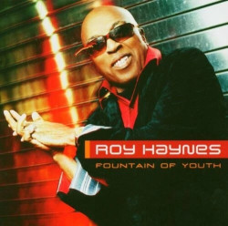 Roy Haynes • Fountain Of Youth