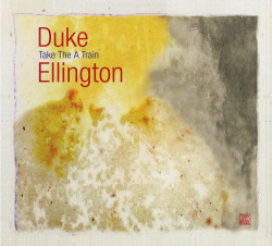 Duke Ellington • Take The „A“ Train