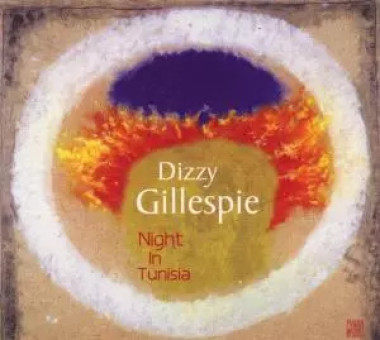 Dizzy Gillespie • A Night In Tunisia