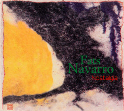 Fats Navarro • Nostalgia